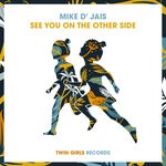 cover: Mike D' Jais - See You On The Other Side