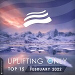 cover: Various - Uplifting Only Top 15: February 2022 (Extended Mixes)