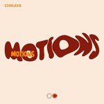 cover: Chikaya - Motions