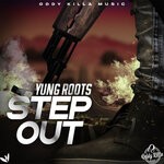 cover: Oddy Killa Music|Yung Roots - Step Out