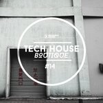 cover: Various - Tech House Boutique - Part 14