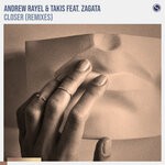 cover: Andrew Rayel|Takis|Zagata - Closer (Remixes)