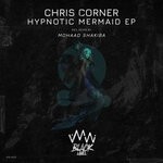 cover: Chris Corner - Hypnotic Mermaide EP