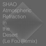 cover: SHAO - Atmospheric Refraction In The Desert (LeFou Remix)