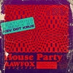 cover: Rawfox - House Party