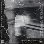 cover: Efe Yondu - You're In Trouble