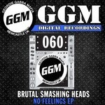 cover: Brutal Smashing Heads - No Feelings