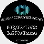 cover: Liquid Trax - Let Me Dance