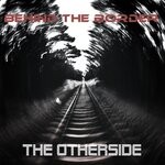 cover: Behind The Border - The Otherside