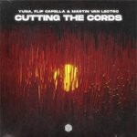 cover: Flip Capella|Martin Van Lectro|Yuna - Cutting The Cords