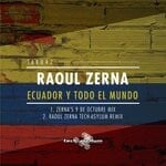 cover: Raoul Zerna - Ecuador Y Todo El Mundo