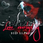 cover: Deep Silencio - Love Everlasting