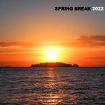 cover: Various - Spring Break 2022