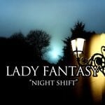 cover: Lady Fantasy - Night Shift