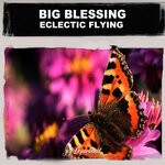 cover: Big Blessing - Eclectic Flying (Nu Ground Foundation Remixes)