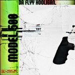 cover: Da Flyy Hooligan - Model 500