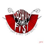 cover: Joshua James Feat Leigh Bowery|Minty - Fist