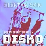 cover: Elektrik Skin - Disko (Energieberater Remix)