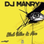 cover: Dj Manry - Black Yellow & More