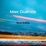 cover: Max Duende - Never Ending (Original Mix)