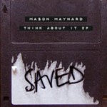 cover: Mason Maynard - Think About It EP