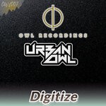 cover: Urban Owl - Digitize (Extended Mix)