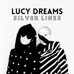 cover: Lucy Dreams - Silver Lines