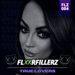 cover: Floorfillerz - True Lovers