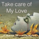 cover: Chris Wonderful - Take Care Of My Love