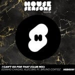 cover: Edinho Chagas|Alec(br)|Bruno Cortez - I Can't Go For That (Club Mix)