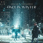 cover: Velvet Dreamer - Once In Winter