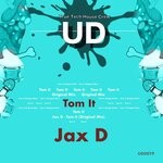 cover: Jax D - Tom It