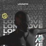 cover: Lounatic - Lone Love