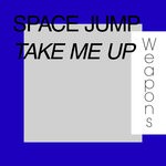 cover: Space Jump - Take Me Up