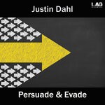 cover: Justin Dahl - Persuade & Evade