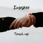 cover: Imazee - Touch Me (Original Mix)