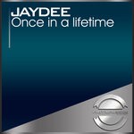 cover: Jaydee - Once In A Lifetime