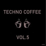 cover: Various - Techno Coffee Volumes 5