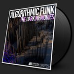 cover: Algorithmic Funk - The Dark Memories