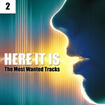 cover: Various - Here It Is, Vol 2 (The Most Wanted Tracks)