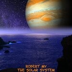 cover: Robert My - The Solar System