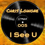 cover: Chris Lowone - I See U