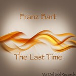 cover: Franz Bart - The Last Time