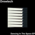 cover: Drewtech - Dancing In The Space EP