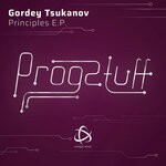 cover: Gordey Tsukanov - Principles E.P.