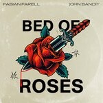 cover: Fabian Farell|John Bandit - Bed Of Roses