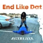 cover: Mack Maajah - End Like Dat