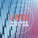 cover: UMX - Bounce With Me