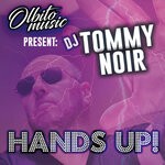 cover: Dj Tommy Noir|Tommy Noir - Hands Up