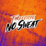 cover: Threeeside - No Sweat